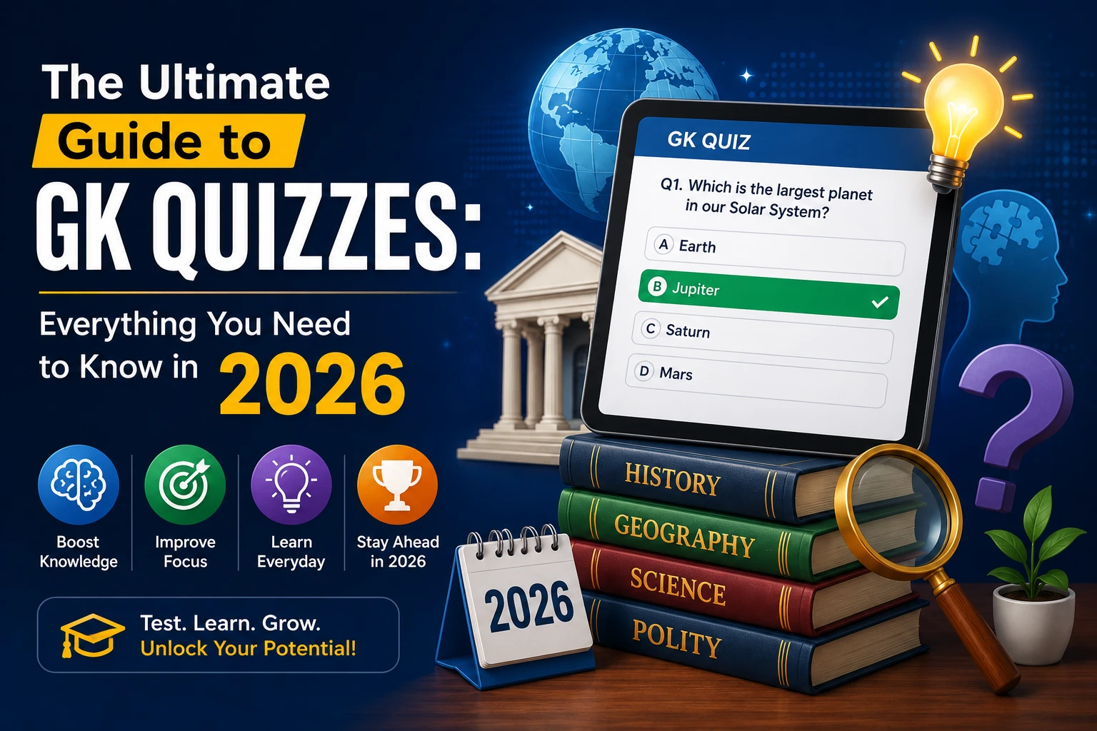 The Ultimate Guide to GK Quizzes: Everything You Need to Know in 2026